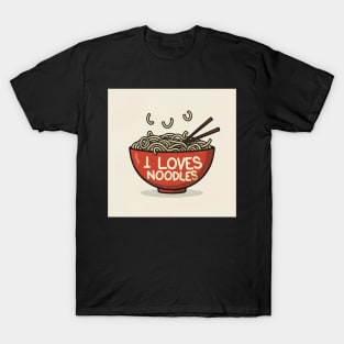 I love noodles T-Shirt